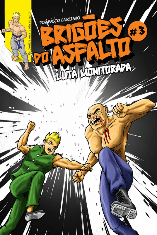 BRIGÕES DO ASFALTO – #03 – Luta monitorada